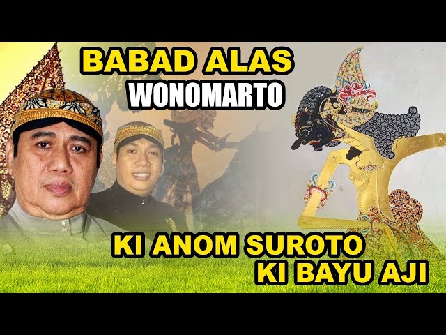 Wayang Kulit KI ANOM SUROTO u0026 KI BAYU AJI. Lakon Babat Alas Wonomarto. class=