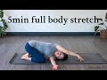 5min Full body stretch | morning yoga