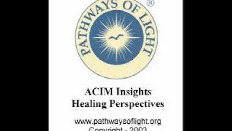 ACIM Insights - Lesson 163 - Pathways of Light