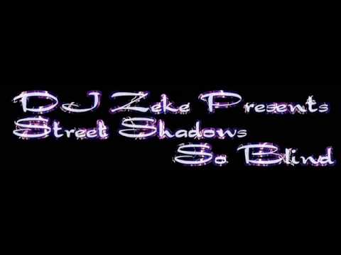 Street Shadows - So Blind (DEMO)