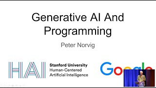 Generative AI And Programming, Peter Norvig, Director of Research, Google