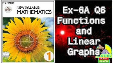 Q6 || Ex-6A || D1 || Functions and linear graphs