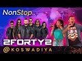 Nonstop by 2forty2  koswadiya  2018