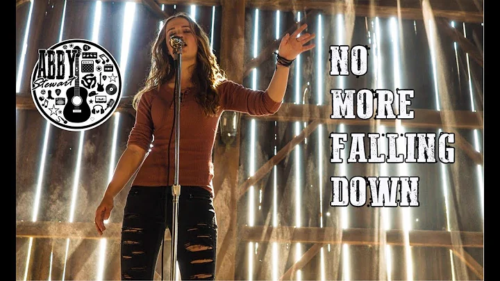 Abby Stewart - No More Falling Down (Official Video)