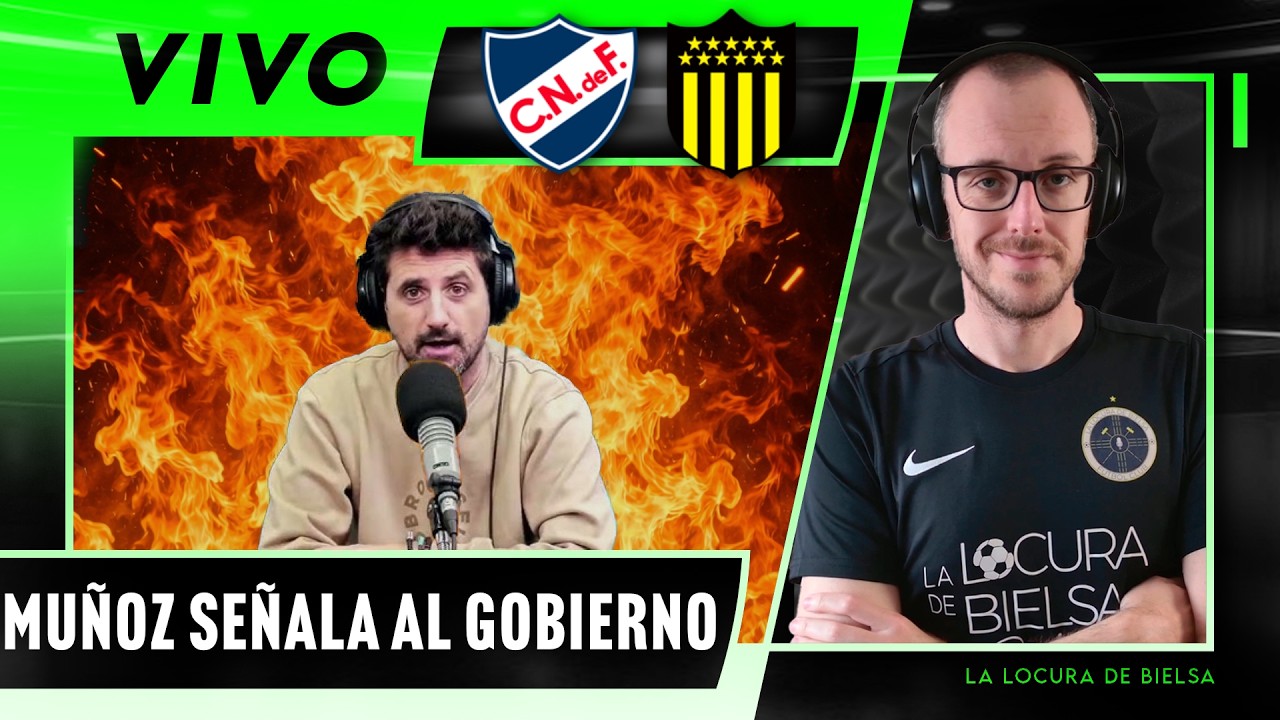 MUÑOZ ACUSA AL GOBIERNO DE APOYAR A TENFIELD, EL LÍO EL COMPETENCIA... - LA LOCURA DE BIELSA EN VIVO
