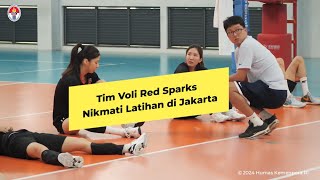 Red Sparks Menikmati Suasana Latihan di Jakarta