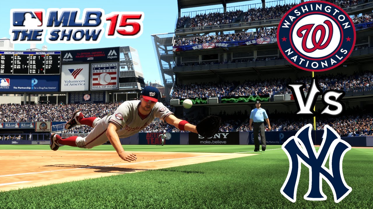 MLB 15 The Show Washington Nationals vs New York Yankees YouTube MLB 15 The Show Washington Nationals vs New York Yankees YouTube