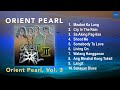 (Official Full Album) Orient Pearl - Orient Pearl, Vol. 3