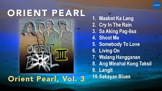 ( Full Album) Orient Pearl - Orient Pearl, Vol. 3