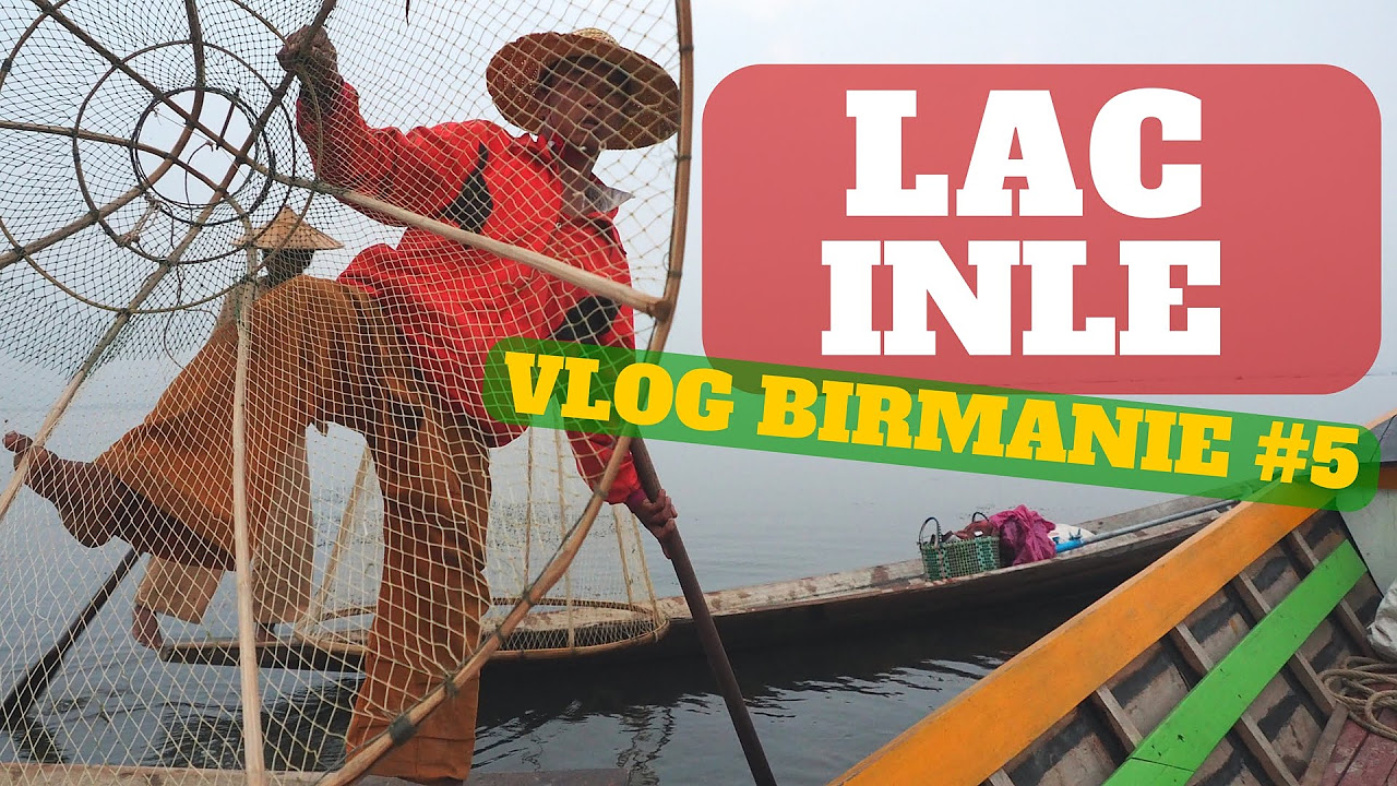 Une journe sur le LAC INLE   VLOG Birmanie  5