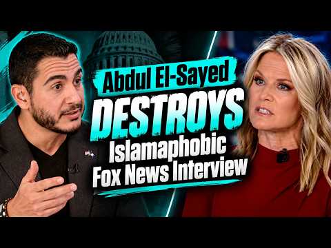 Abdul El-Sayed DISMANTLES Fox News Host’s Islamophobic Blindside Interview