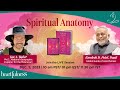 Exploring the spiritual anatomy  daaji  ian baker  heartfulness  1130pm ist 10am pst 1pm est