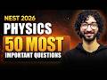 50 MOST Important PHYSICS Questions 🚀 Crack NISER/CEBS | NEST 2026 🔥
