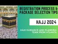 Nusuk Hajj 2024  - Registration & Package Planning Tips - ATL Guidance Team