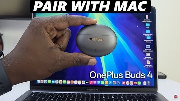 OnePlus Buds 4: How To Pair With Mac / MacBook