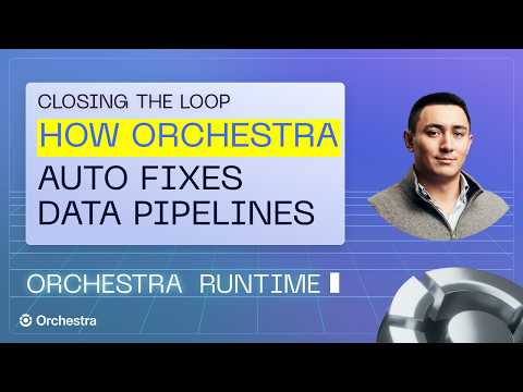 ORCHESTRA RUNTIME | Closing the Agentic Control Loop with Orchestra Runtime to AI-fix Data Pipelines