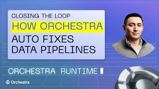 ORCHESTRA RUNTIME | Closing the Agentic Control Loop with Orchestra Runtime to AI-fix Data Pipelines