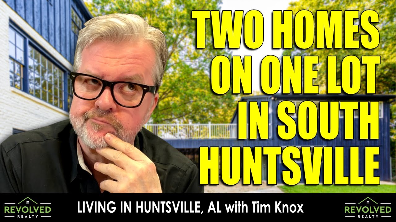 Living In Huntsville Alabama Checking Out 2 Homes On 1 Lot In South living-in-huntsville-alabama-checking-out-2-homes-on-1-lot-in-south