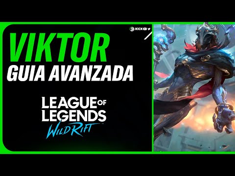 Guía AVANZADA de VIKTOR | Wild Rift