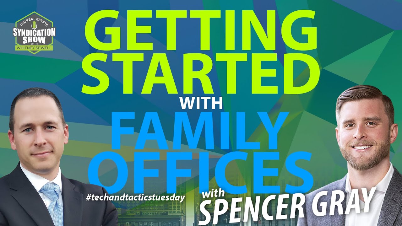 Getting Started with Family Offices with Spencer Gray - YouTube
