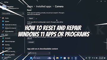 How to Reset and Repair Windows 11 Apps or Programs
