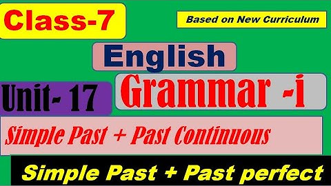 Class 7 English Unit 17 Grammar i