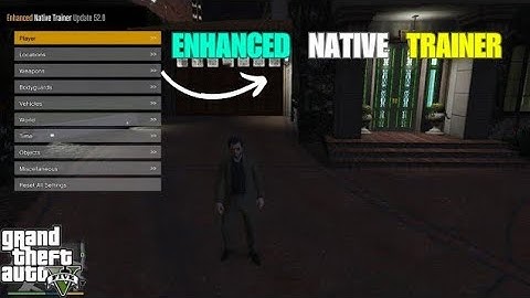 How to Install Enhanced Native Trainer in GTA V