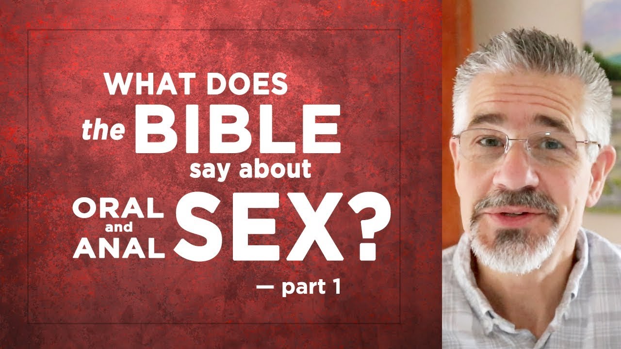 the Bible Say About Oral and Anal Sex