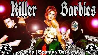 Candy (Spanish Versión) - Killer Barbies