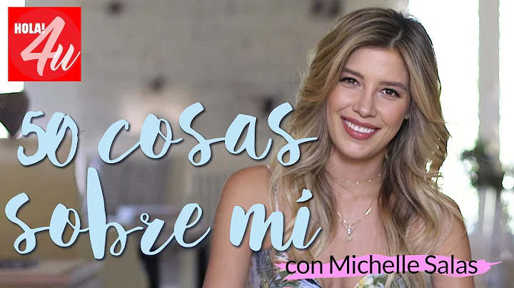 50 cosas sobre m | Con Michelle Salas