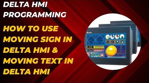 HOW TO USE MOVING SIGN IN DELTA HMI || MOVING TEXT IN DELTA HMI