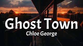 Chloe George - Ghost Town (Lyrics) (Tiktok Cover) and tonight hurts anymore I feel kinda free