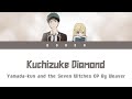 Yamada-kun And The Seven Witches - Opening FULL "Kuchizuke Diamond" by WEAVER (Lyrics)
