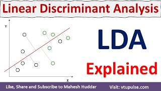 Linear Discriminant Analysis | LDA | Fisher Discriminant Analysis | FDA Explained by Mahesh Huddar