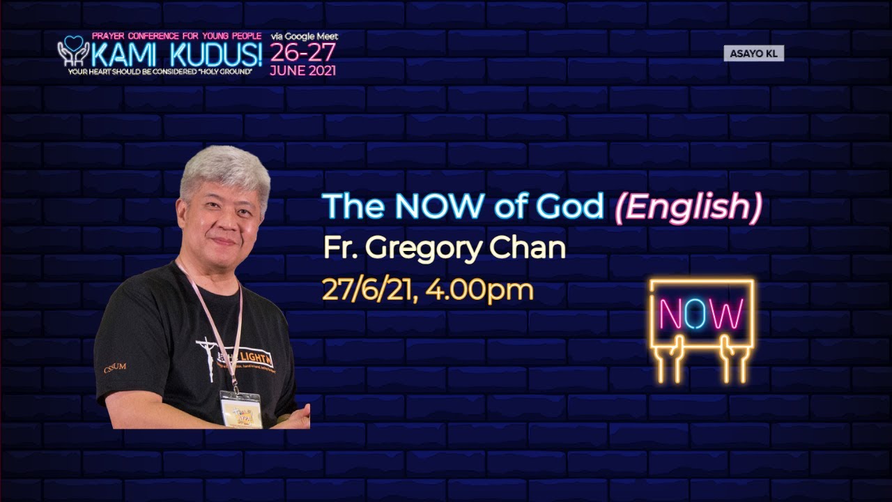 The NOW of God - Fr. Gregory Chan