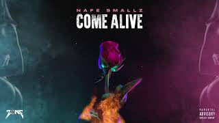 Nafe Smallz - Cøme Alive Ft Lil Stevie (Official Audio)