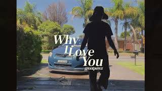 grentperez - Why I Love You (Official Lyric Video) Resimi