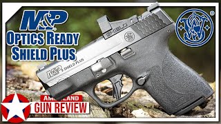 S&W Shield 9 Plus OR - Boringly Perfect CWP Pistol