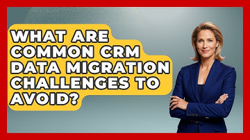 What Are Common CRM Data Migration Challenges To Avoid? - Saas Marketing Wizards
