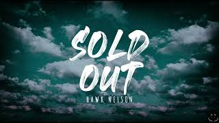 Hawk Nelson - Sold Out (Lyrics)