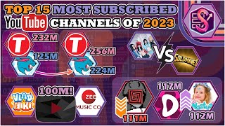 The Top 15 Most Subscribed Channels of 2023! (DAILY DATA)