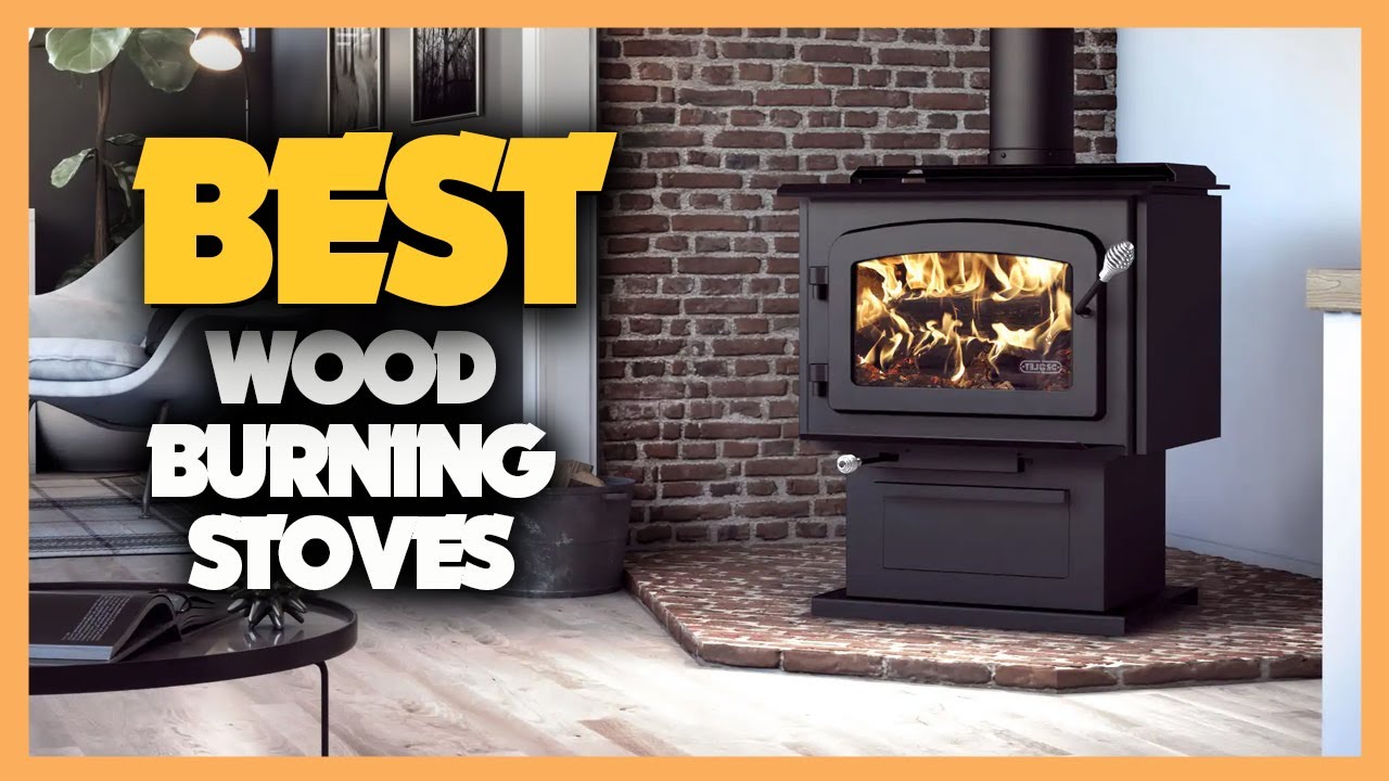 10-best-wood-burning-stove-2023-youtube
