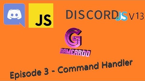 Discord.js v13 Episode 3 - Command Handler (OUTDATED)