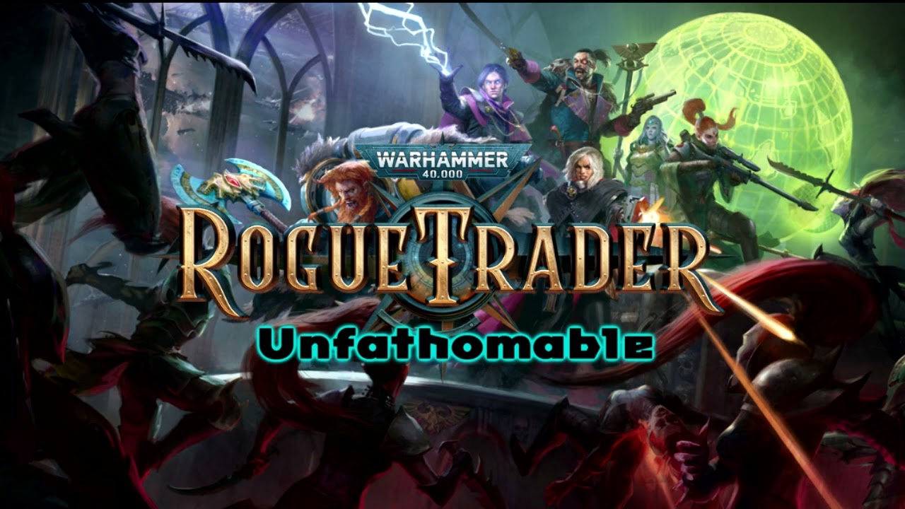 Warhammer 40,000: Rogue Trader - Unfathomable OST