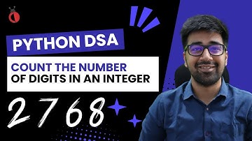 DSA in Python Course - Count the Number of Digits in an Integer - Part 6 [Hindi] | Code & Debug