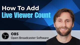 How to Add a Live Viewer Count in OBS Studio [2026 Guide]