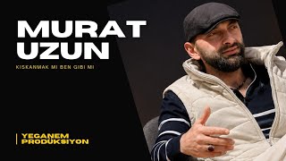 Murat Uzun - Kıskanmak Mı Ben Gibi Mi 