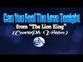 CAN YOU FEEL THE LOVE TONIGHT - Elton John (from "THE LION KING") (KARAOKE VERSION)