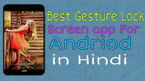 Best gesture lock screen app for andriod! in Hindi