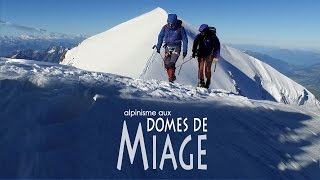 Alpinisme - Traversée des dômes de Miage